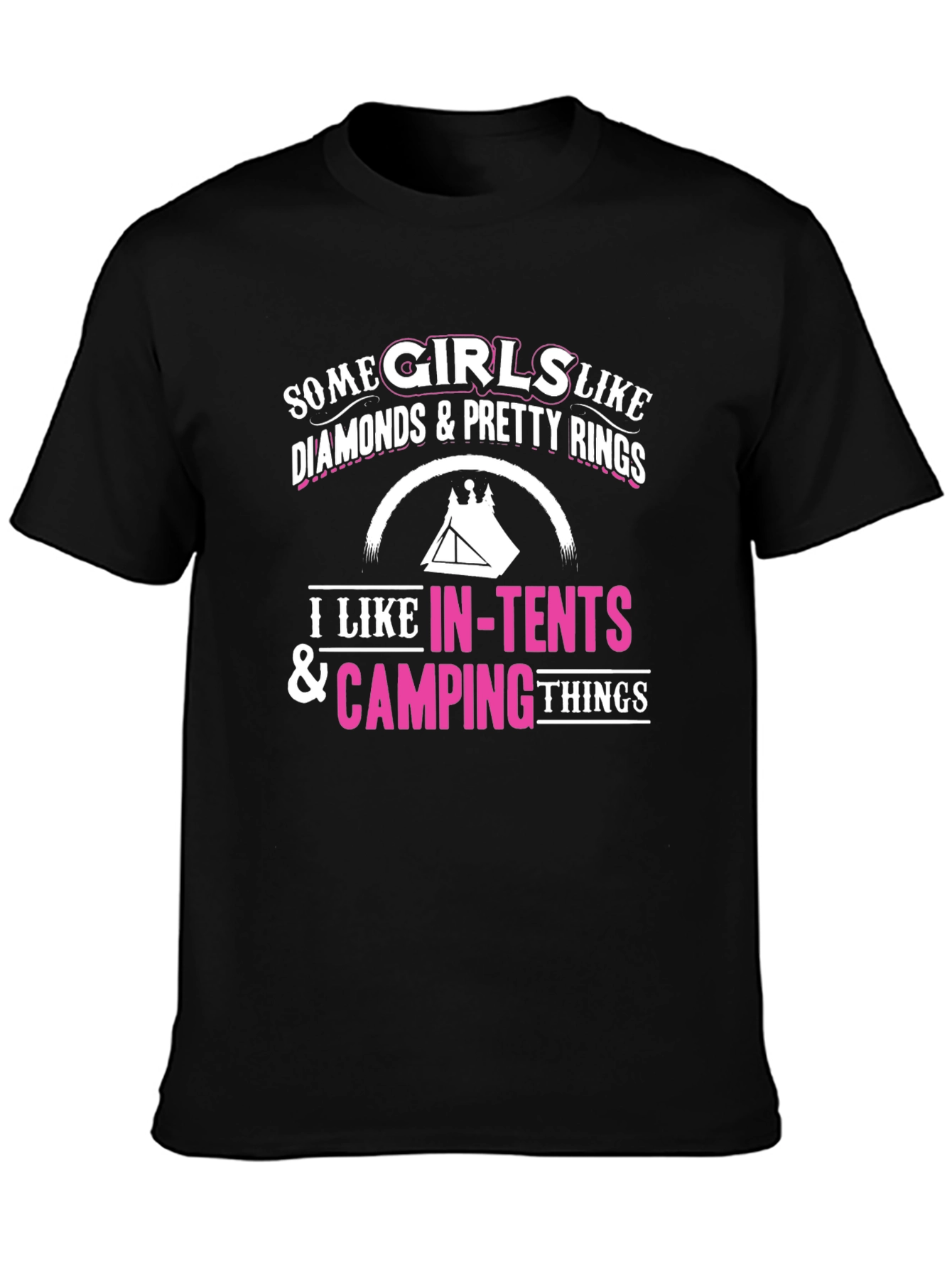 Camping Lover T-Shirt - Some Girls Like Camping Things