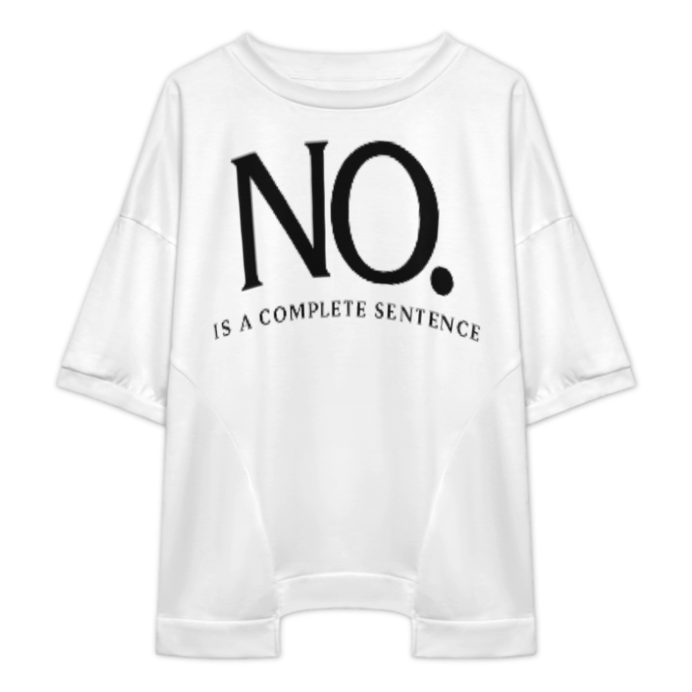 No. Is A Complete Sentence T-Shirt – Minimalist Empowerment Statement Tee(z1158)