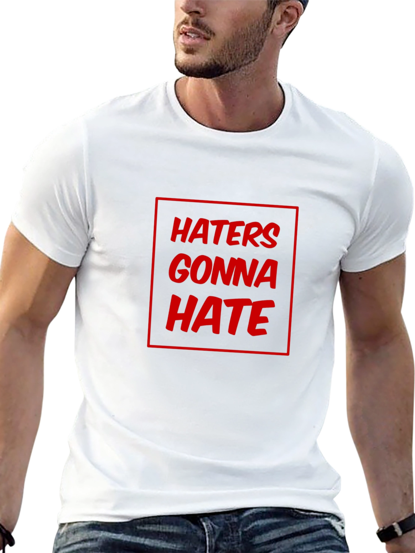 Haters Gonna Hate Graphic T-Shirt