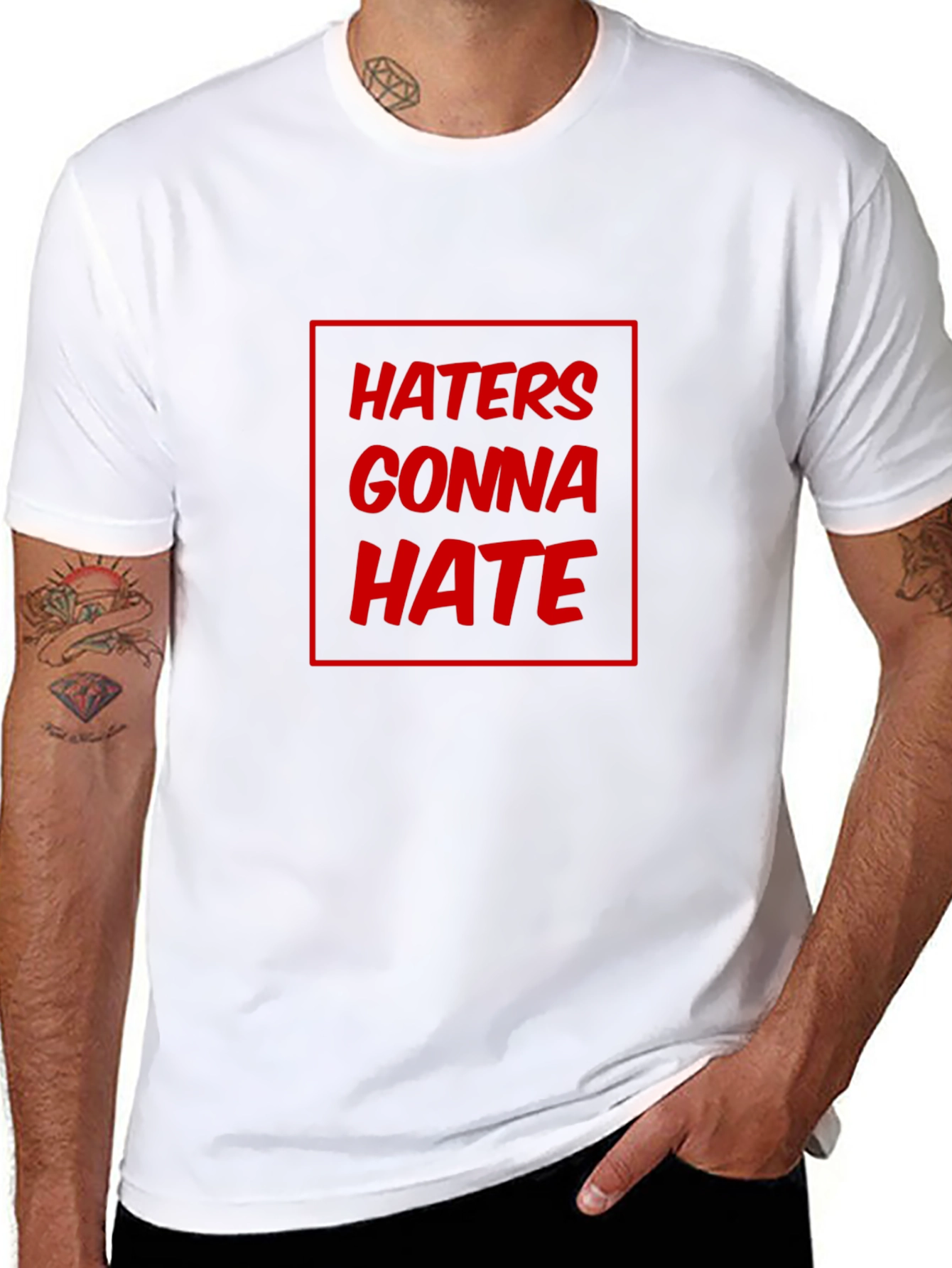 Haters Gonna Hate Graphic T-Shirt