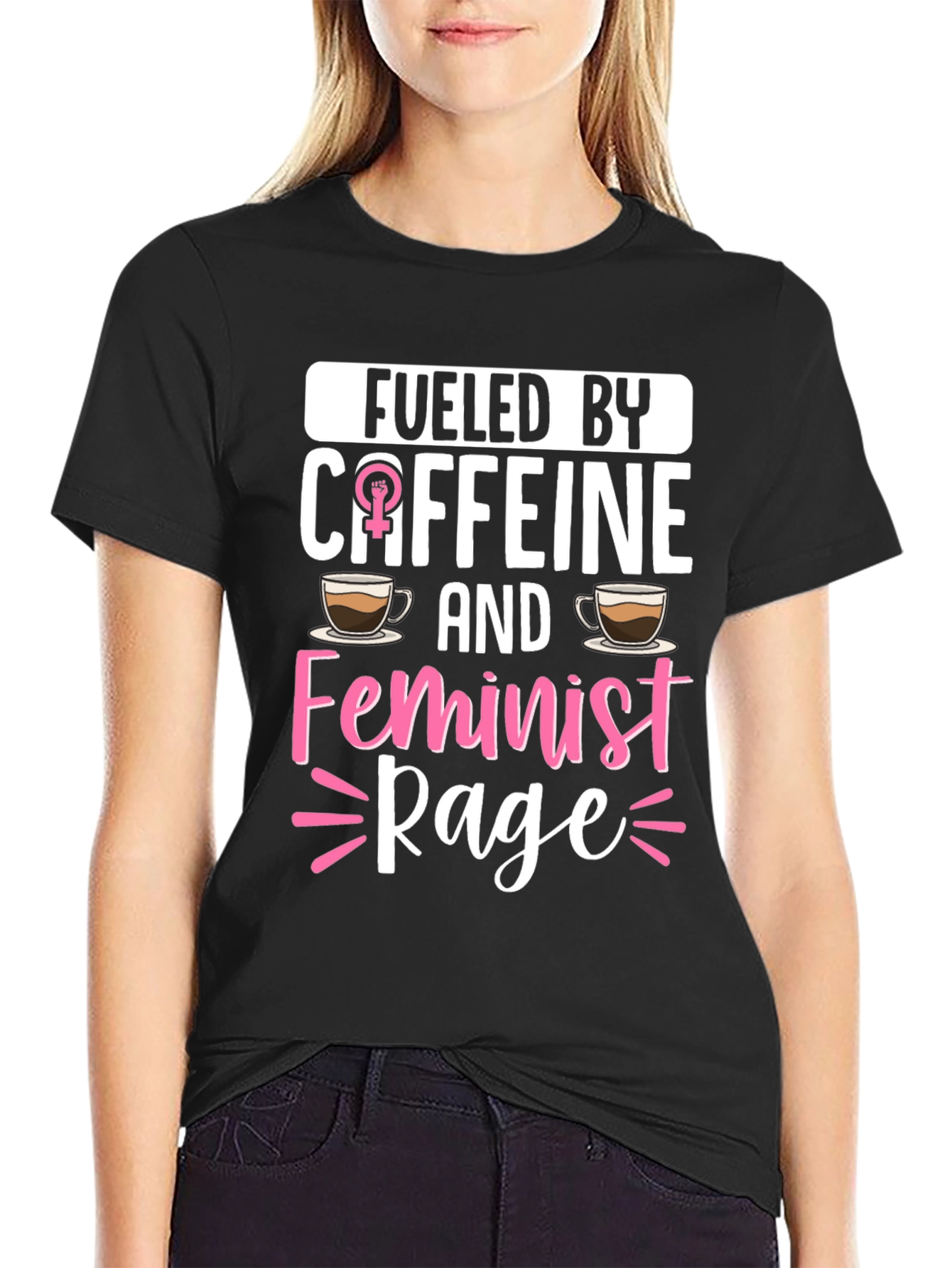 Fueled By Caffein Feminist Rage T-Shirt