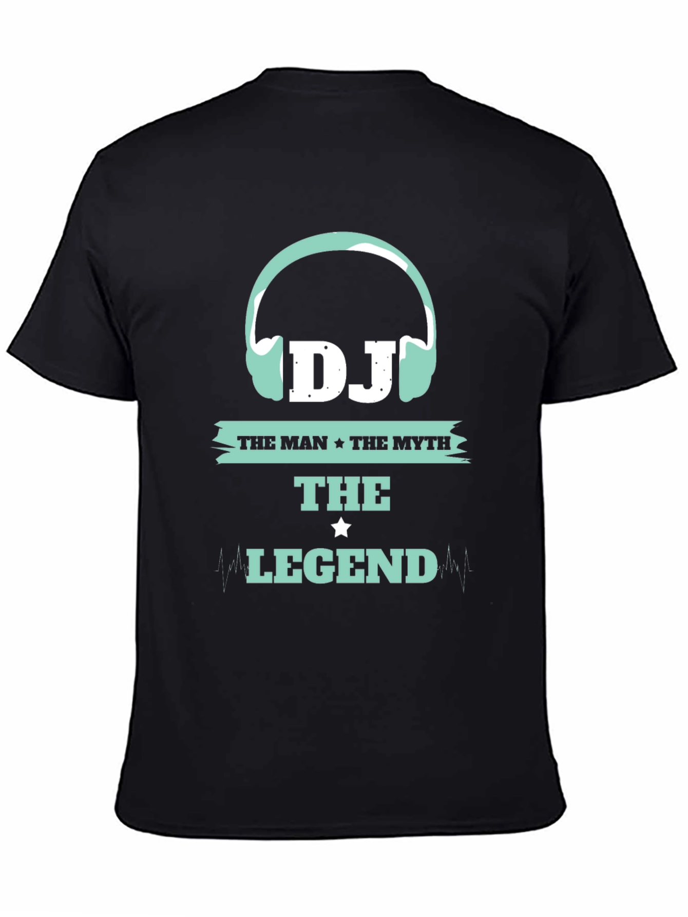 DJ The Man The Myth The Legend T-Shirt