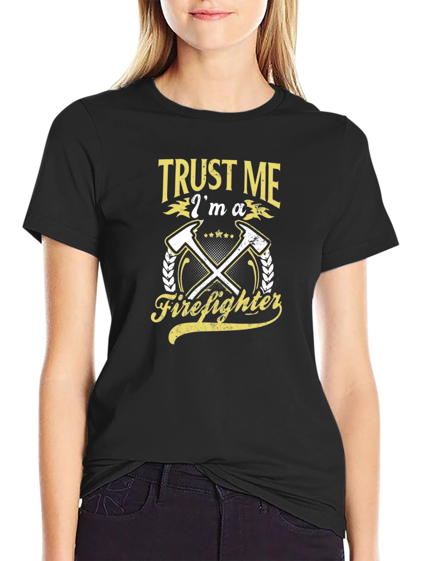 Trust Me Im a Firefighter T-Shirt