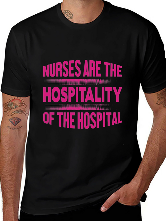 Nurses Are The Hospitality Of The Hospital T-Shirt