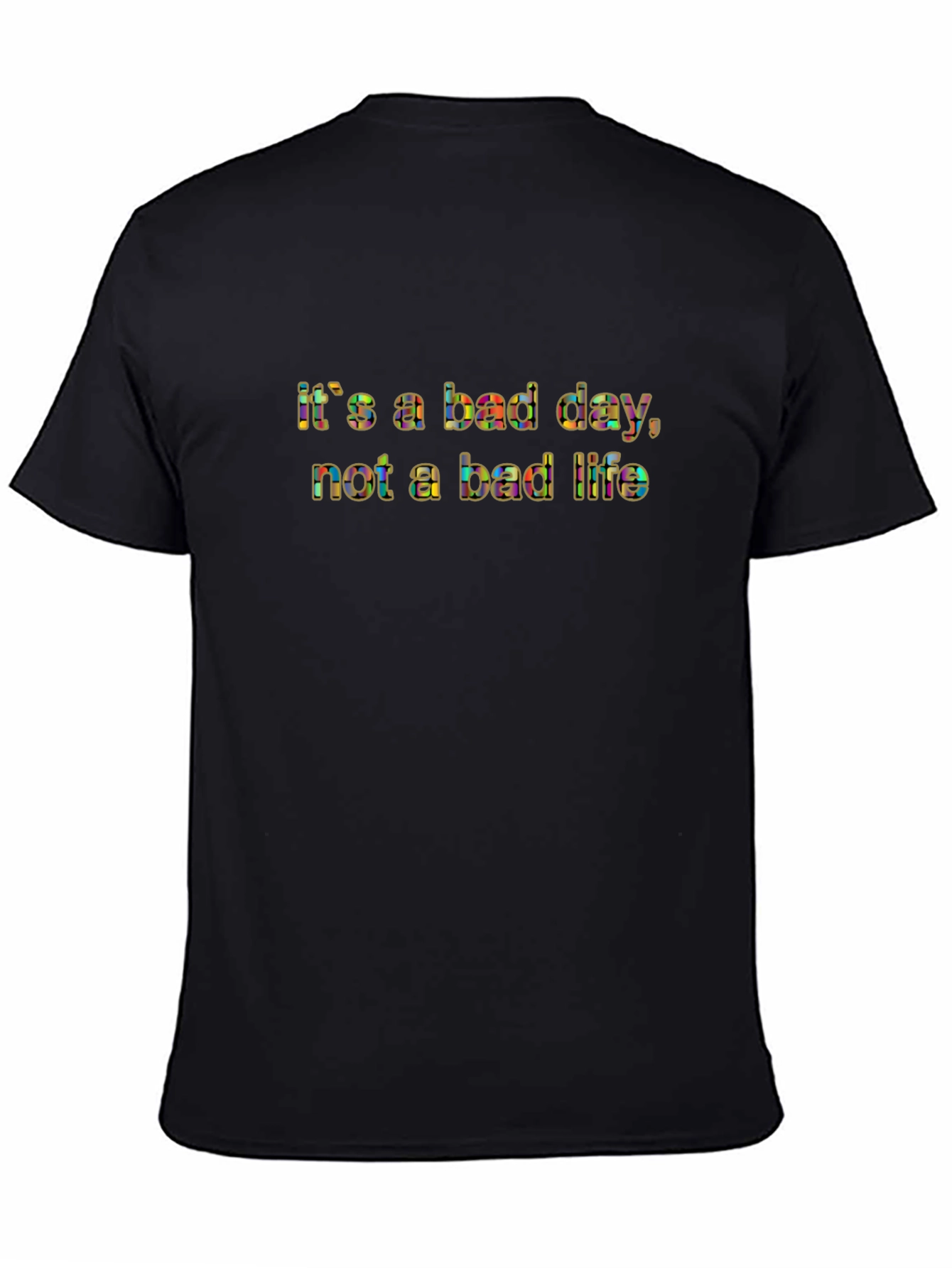 Bad Day Graphic Tee - Motivational Black T-Shirt