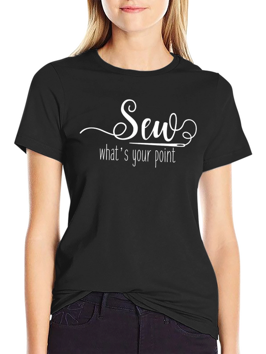 Sew Whats Your Point T-Shirt - Black Crew Neck Tee