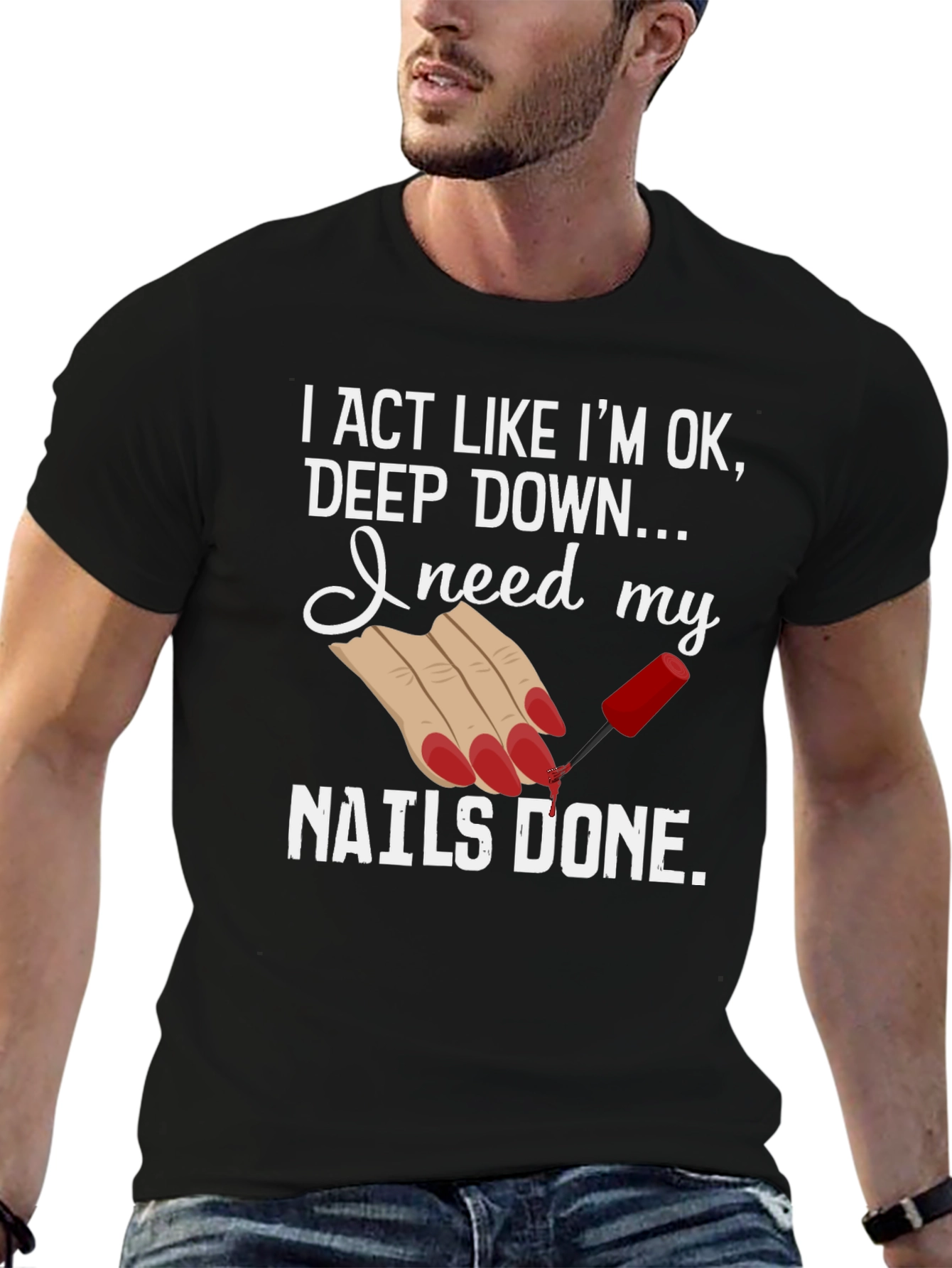 Nails Done T-Shirt - Humorous Graphic Tee