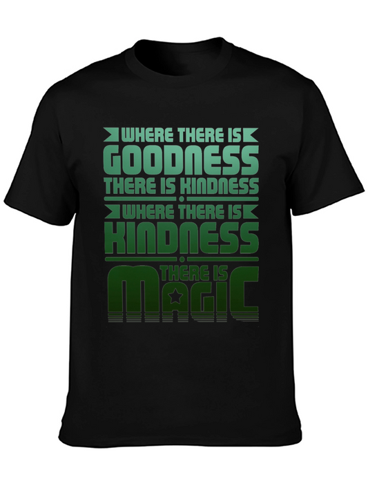 Goodness Kindness Magic Graphic T-Shirt