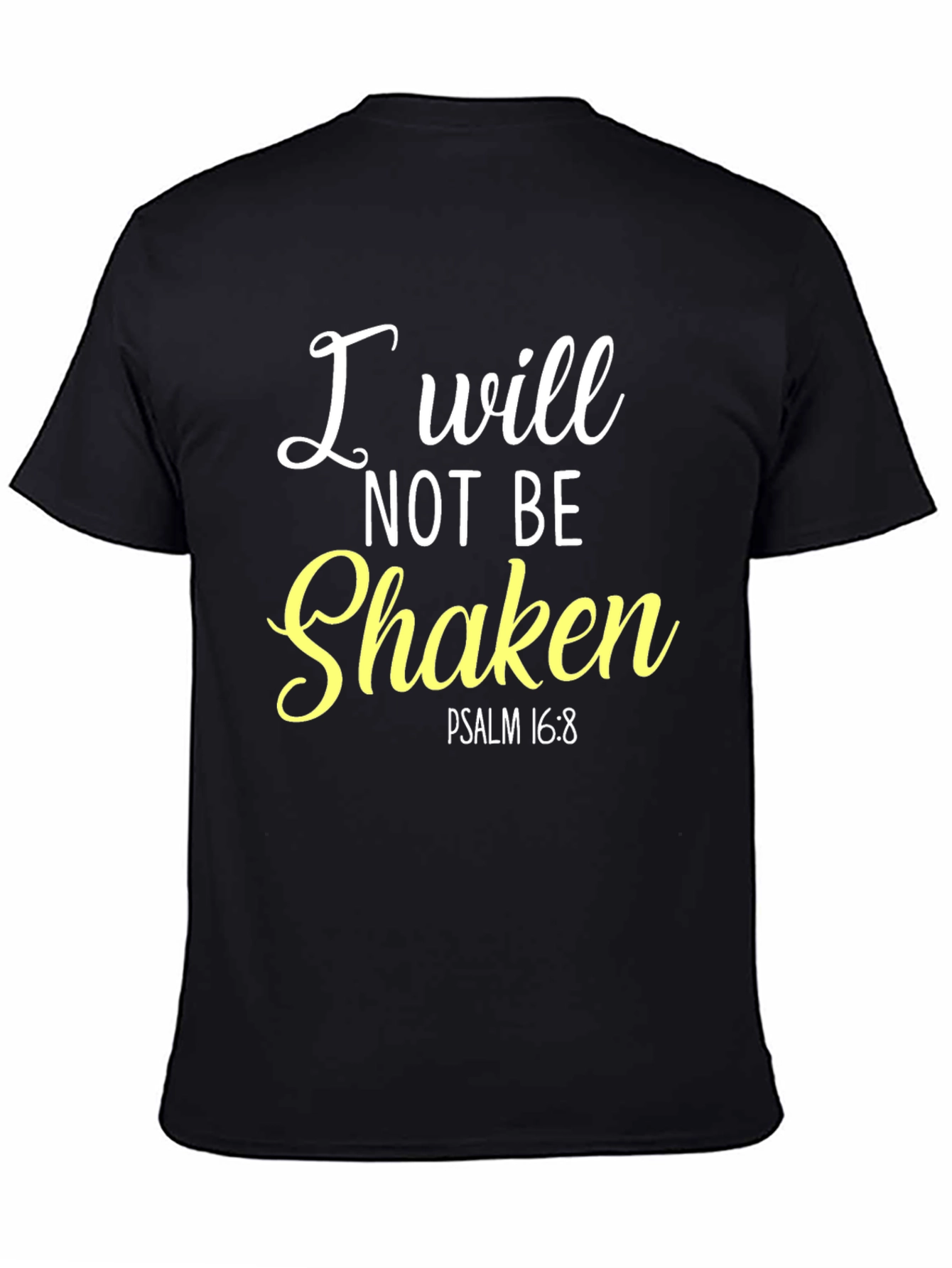I Will Not Be Shaken Christian Tee