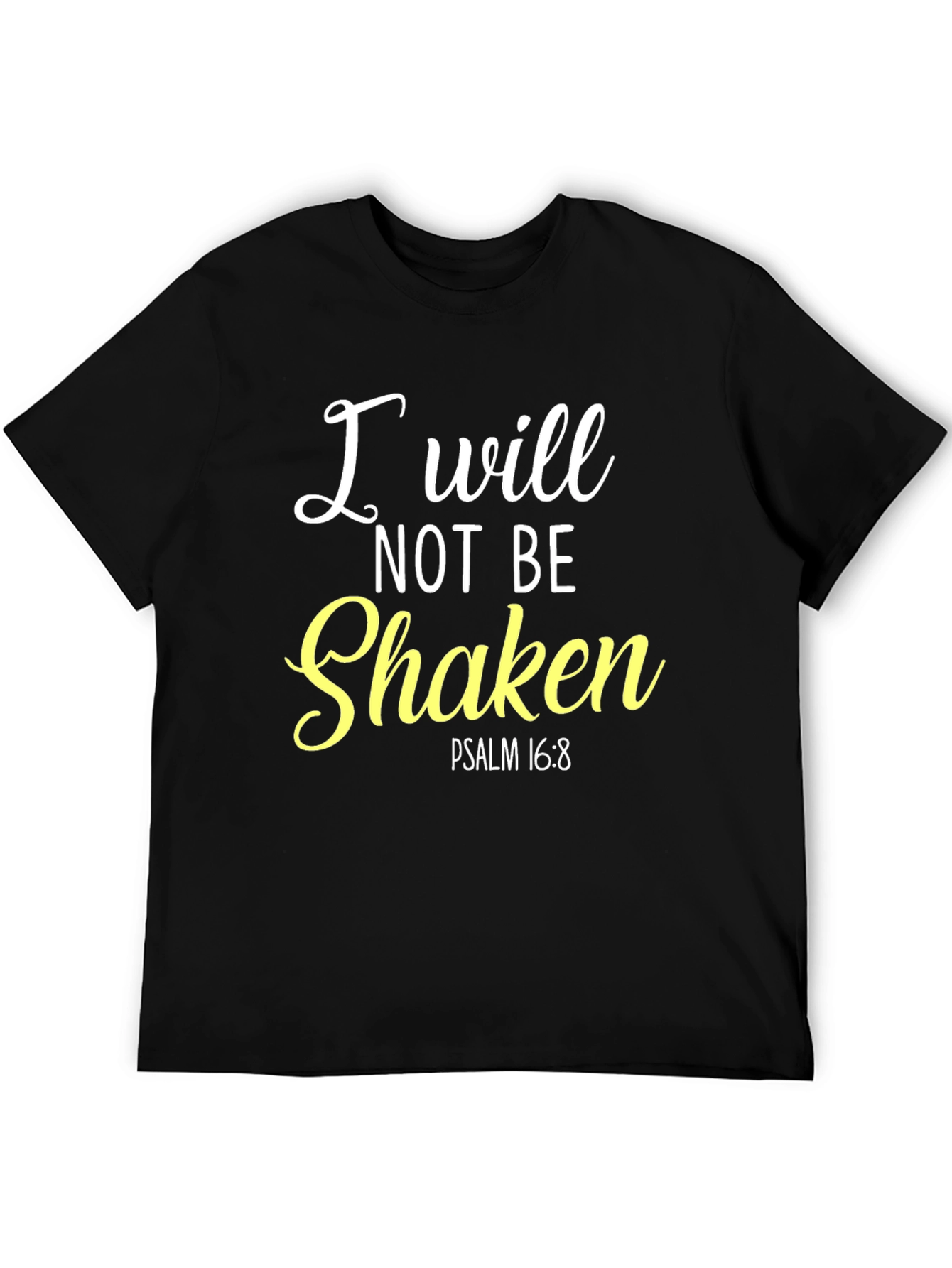 I Will Not Be Shaken Christian Tee