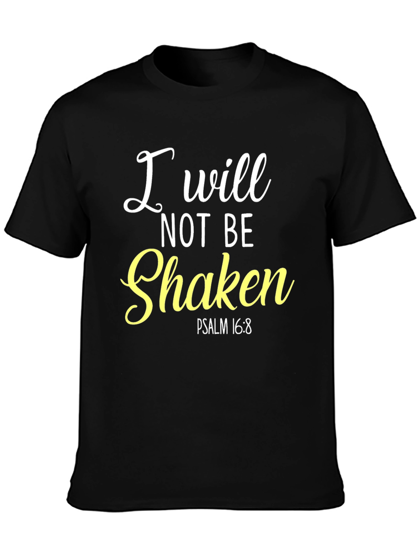 I Will Not Be Shaken Christian Tee