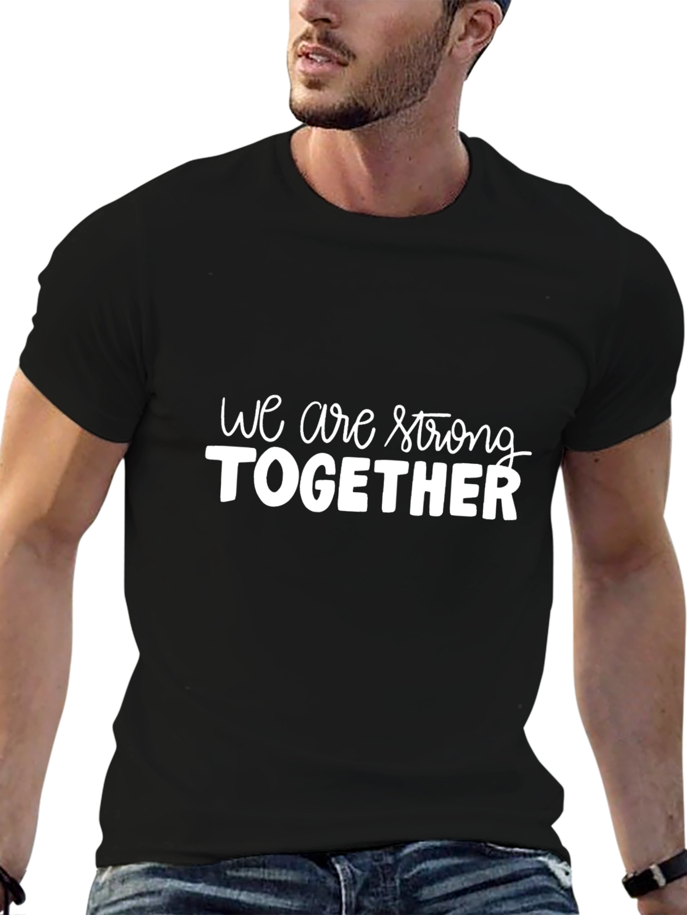We Are Strong Together Black T-Shirt