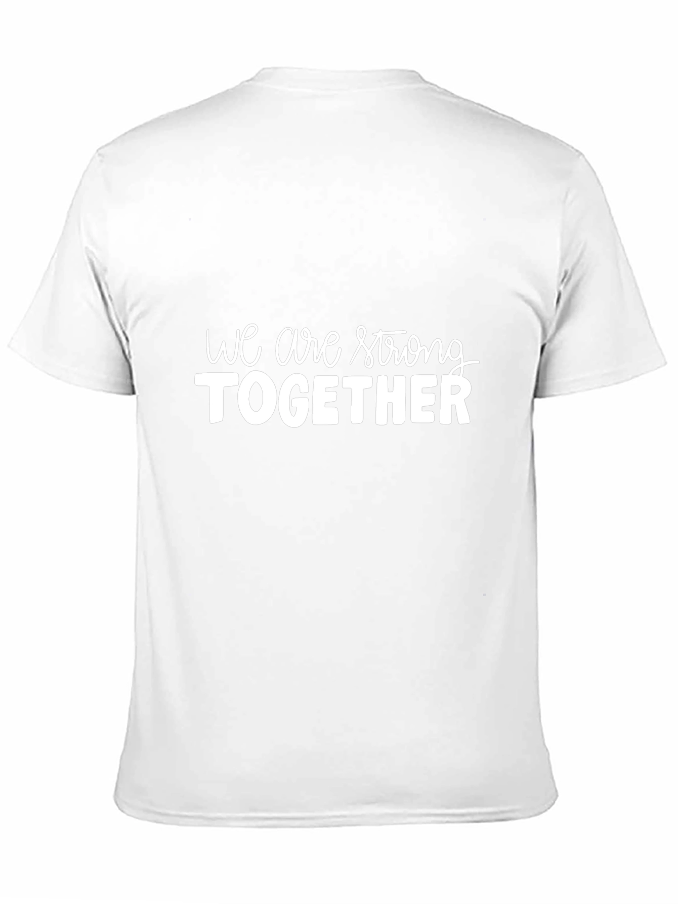We Are Strong Together Black T-Shirt