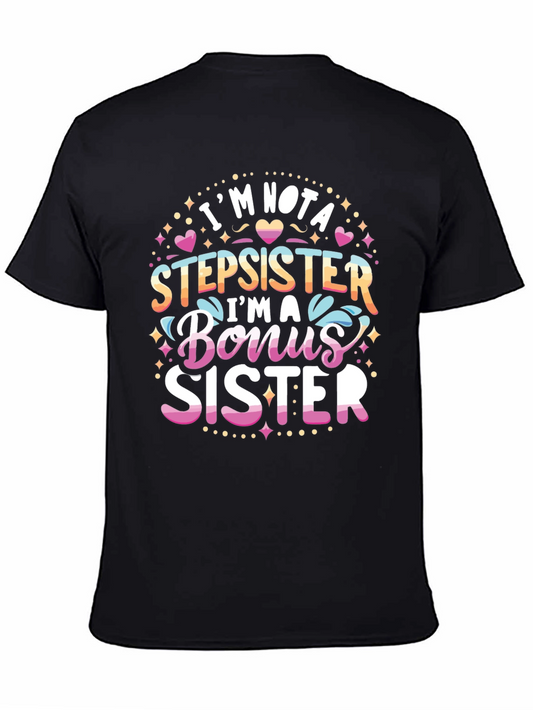 Bonus Sister Graphic T-Shirt - Perfect Gift