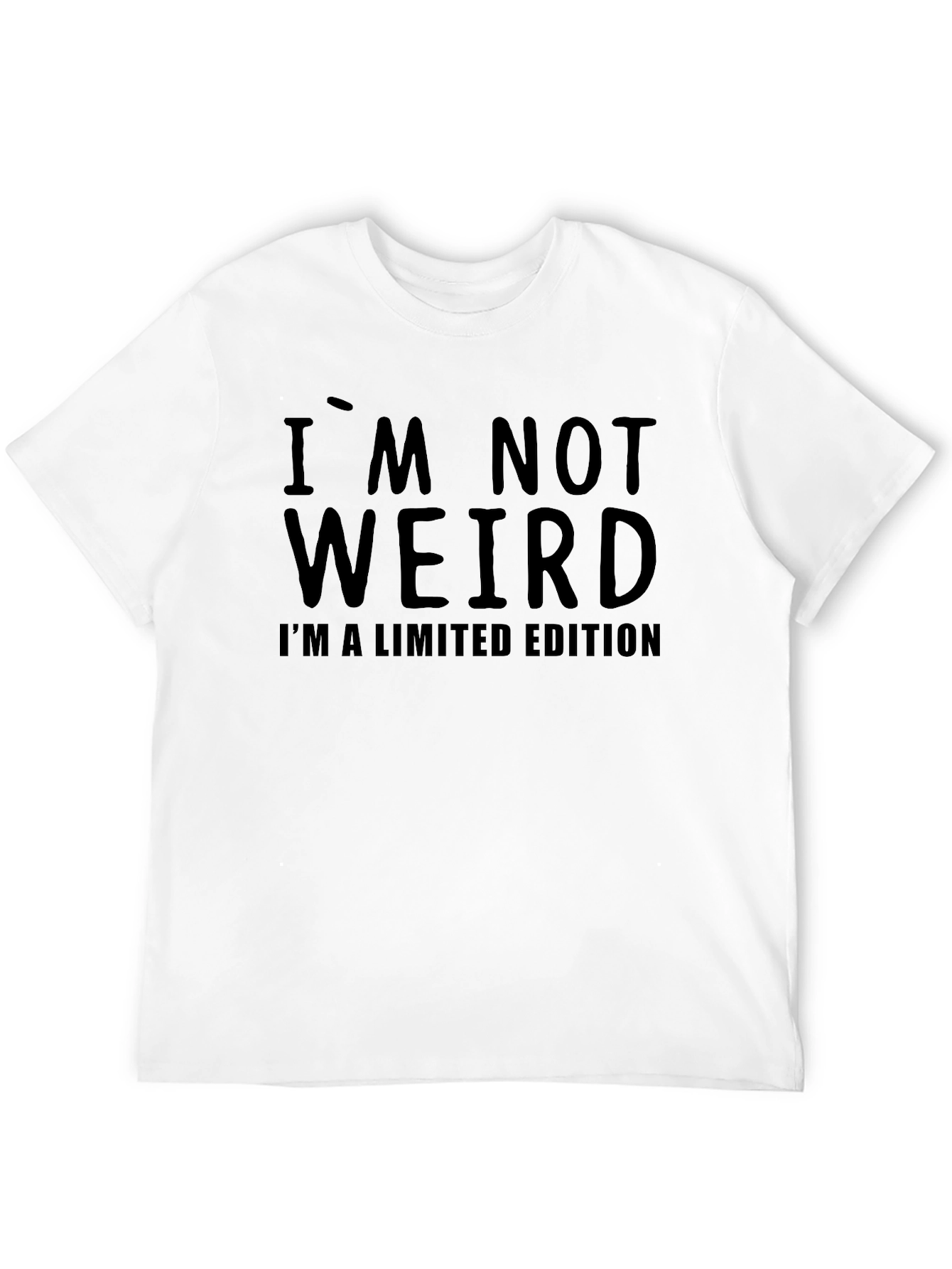 Im Not Weird Im Limited Edition Black T-Shirt