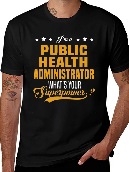 Public Health Administrator Superpower T-Shirt