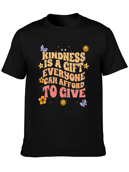 Kindness Is a Gift T-Shirt - Everyone Can Afford