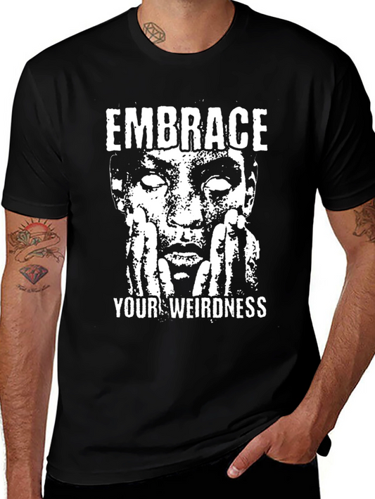 Embrace Your Weirdness Graphic T-Shirt