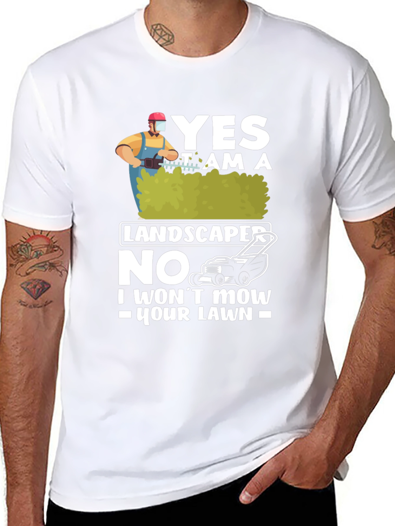Funny Landscaper T-Shirt: I Wont Mow Your Lawn