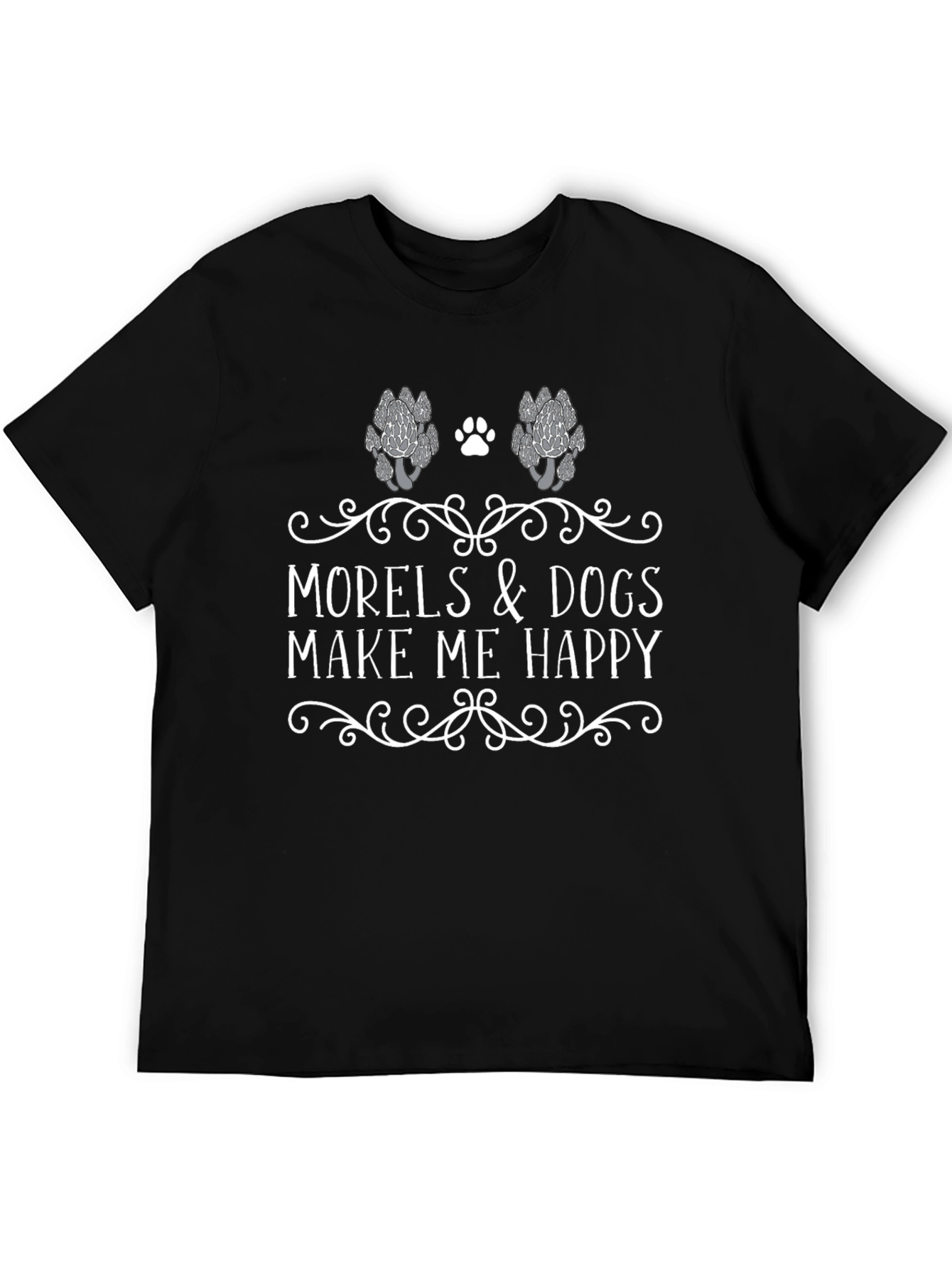 Morels and Dogs Make Me Happy T-Shirt