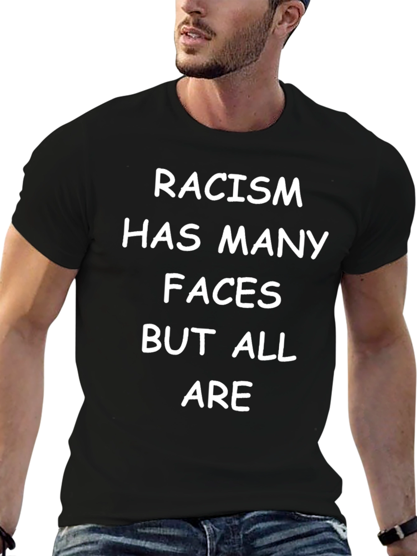 Racism Has Many Faces T-Shirt Anti Prejudice Activism