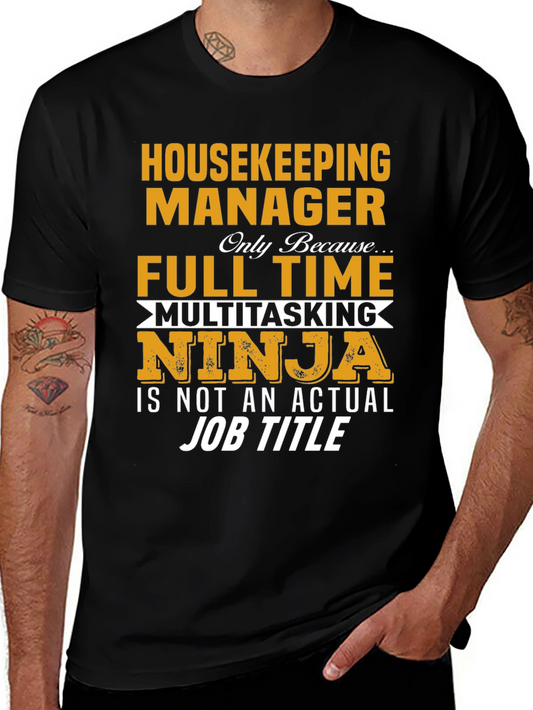 Housekeeping Manager Full Time Ninja T-Shirt