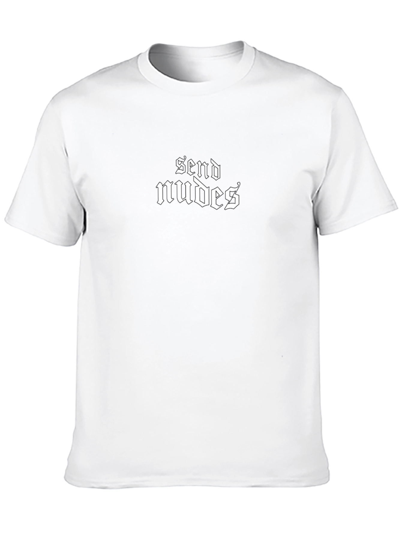Send Nudes T-Shirt - Bold Graphic Tee