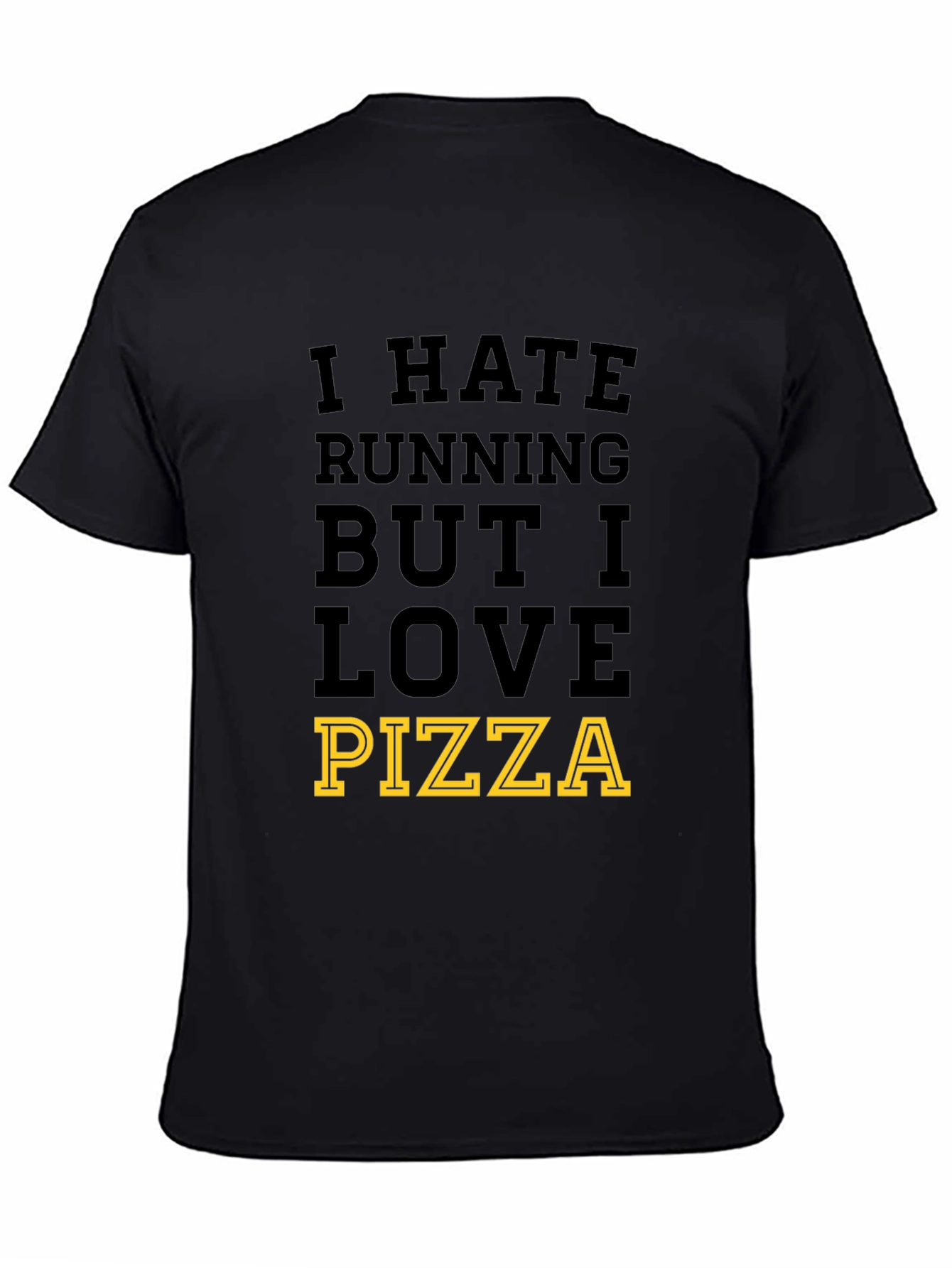 I Hate Running But I Love Pizza Mens T-Shirt
