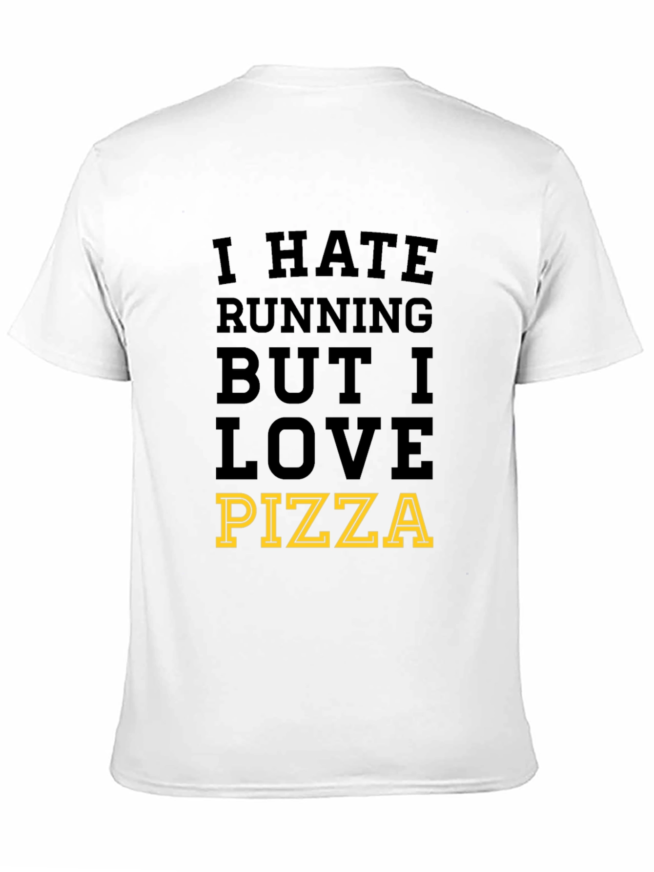 I Hate Running But I Love Pizza Mens T-Shirt