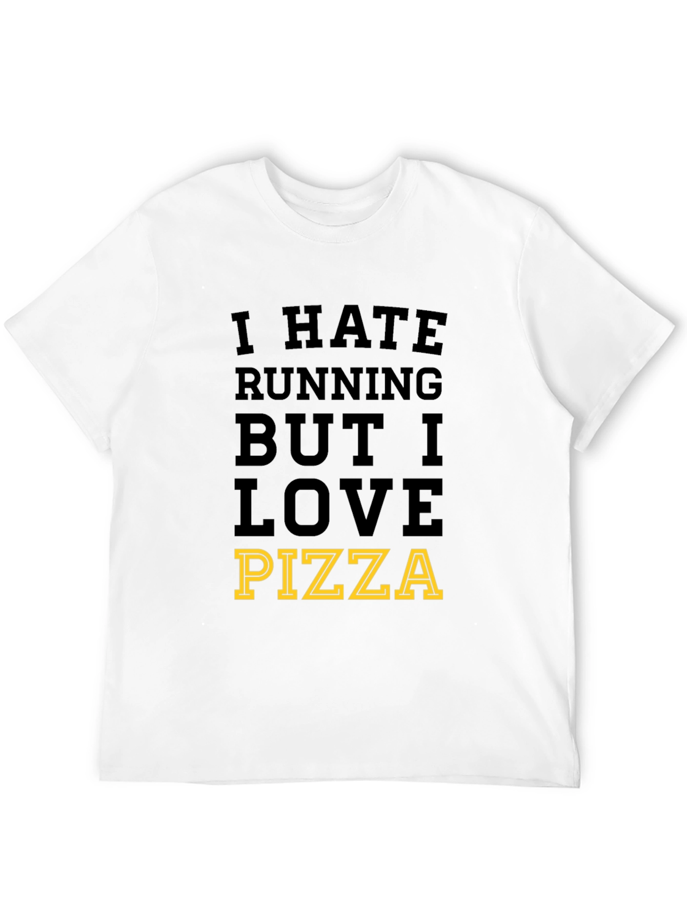 I Hate Running But I Love Pizza Mens T-Shirt