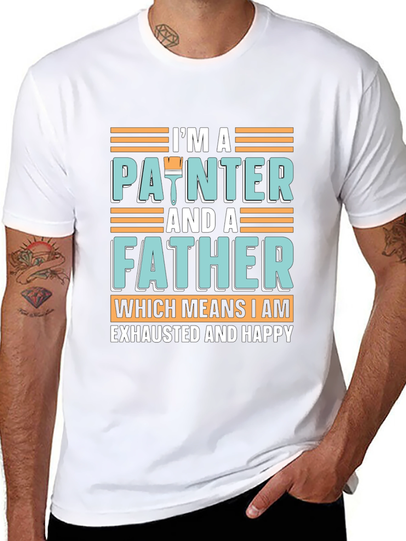 Painter Father T-Shirt - Exhausted & Happy