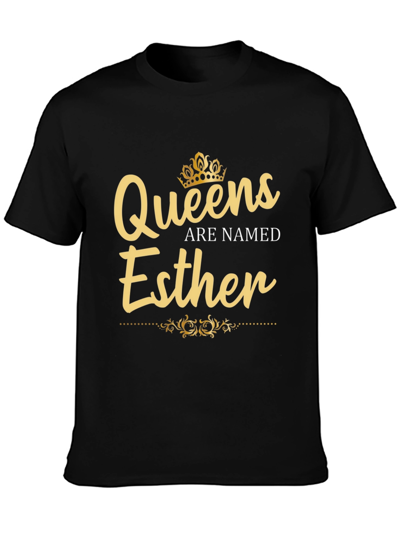 Queens Are Named Esther T-Shirt - Birthday Gift