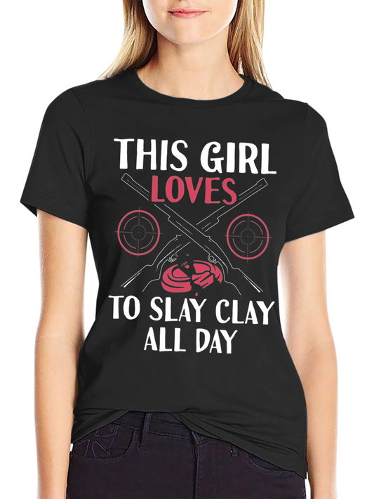This Girl Loves to Slay Clay All Day Black T-Shirt