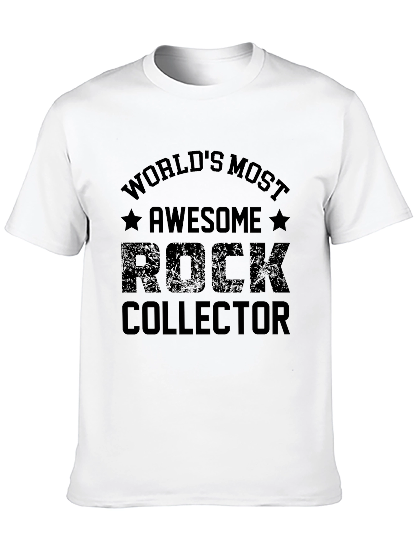 Worlds Most Awesome Rock Collector T-Shirt