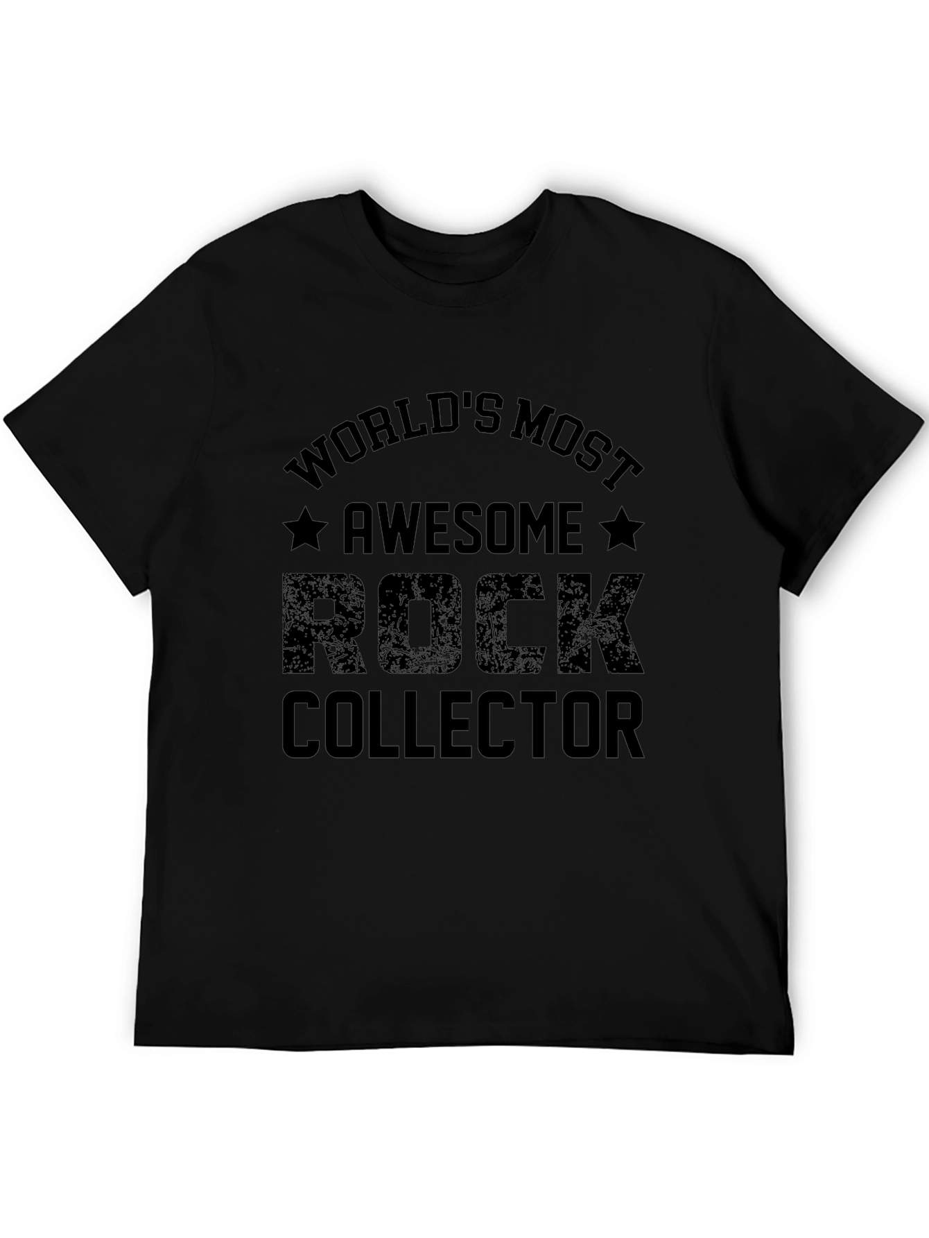 Worlds Most Awesome Rock Collector T-Shirt
