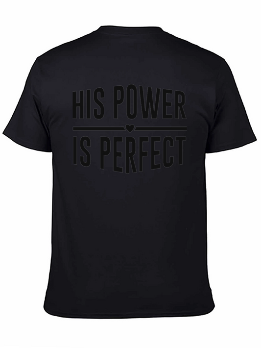 His Power is Perfect Graphic Tee