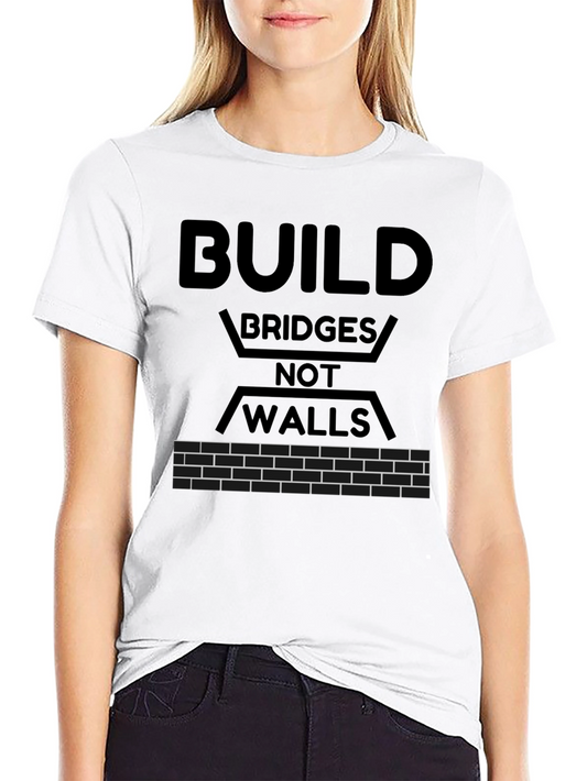 Build Bridges Not Walls Black Graphic T-Shirt