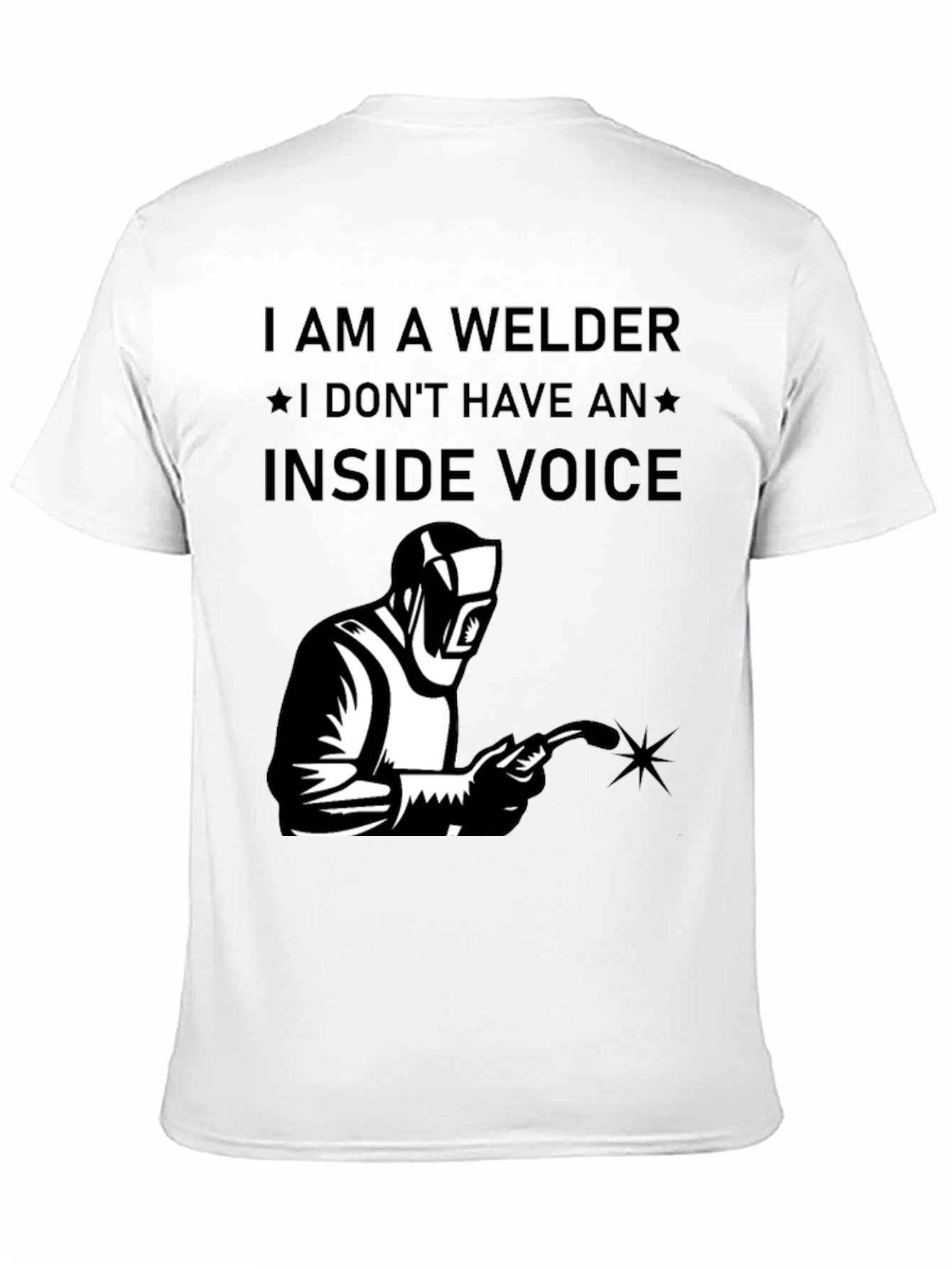 I Am A Welder T-Shirt