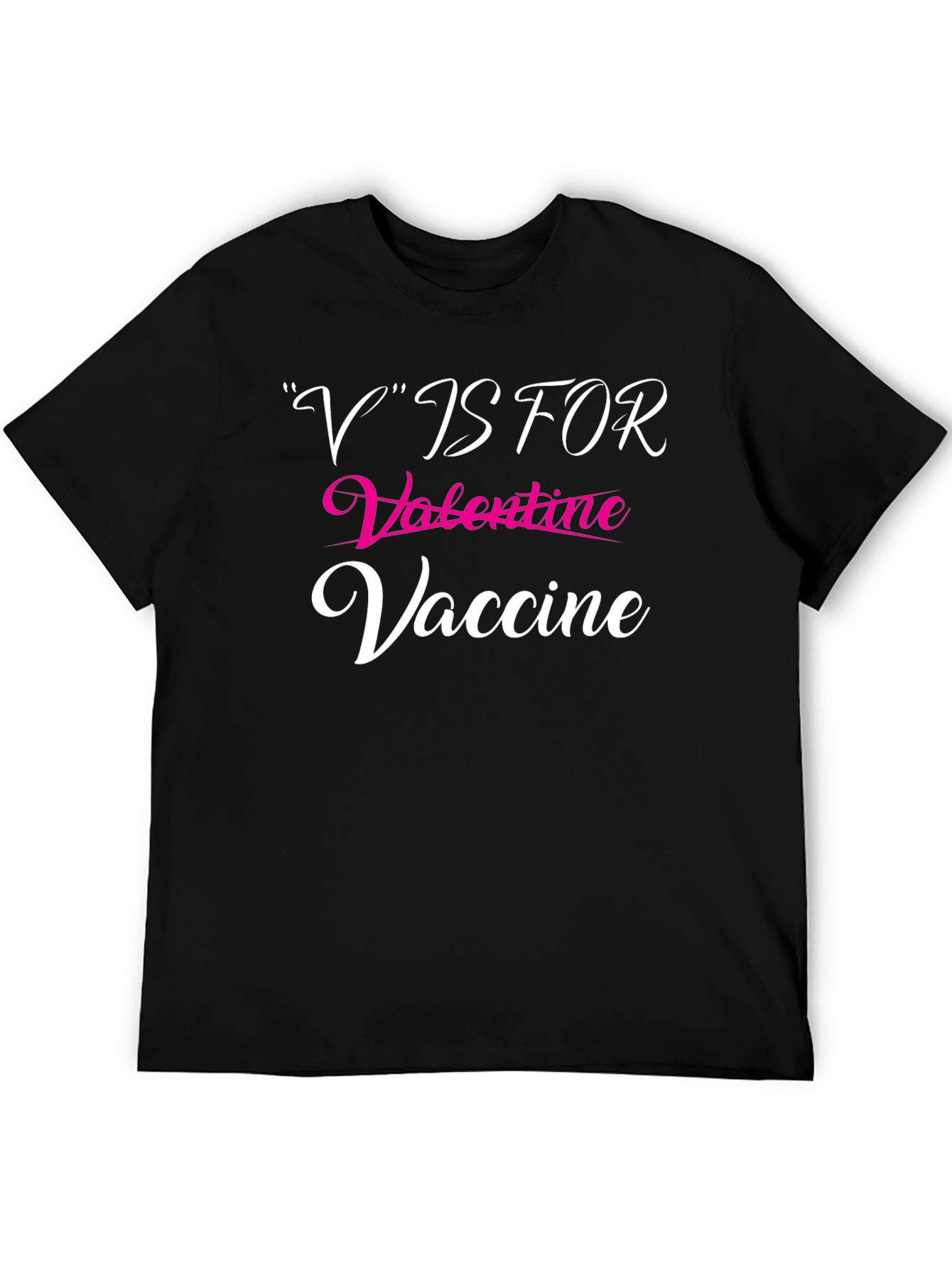 V is for Valentine Vaccine T-Shirt