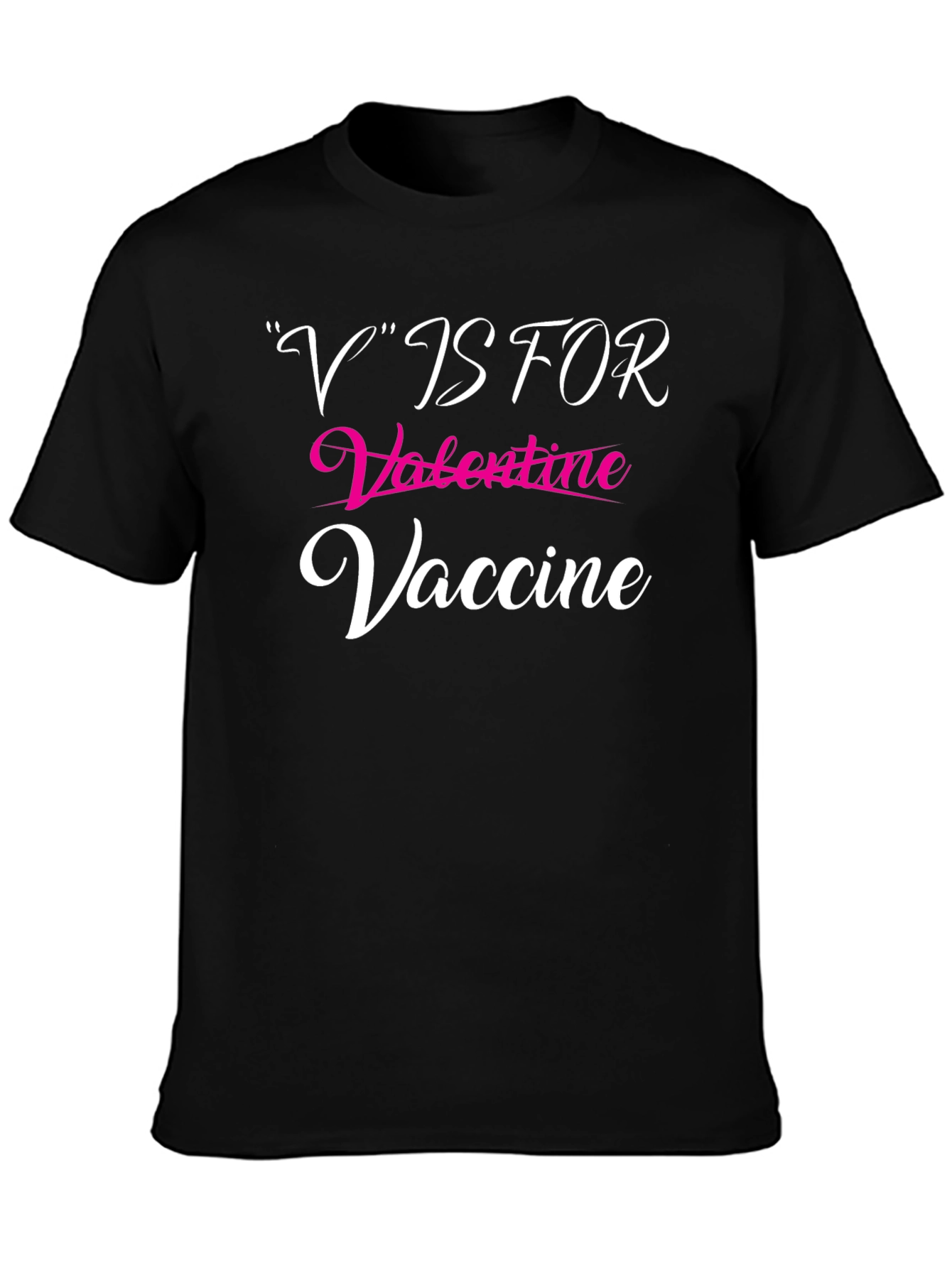 V is for Valentine Vaccine T-Shirt