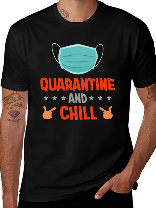 Quarantine and Chill T-Shirt | Funny Novelty Graphic Tee