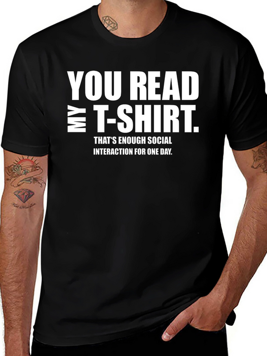You Read My T-Shirt Funny Sarcastic Tee