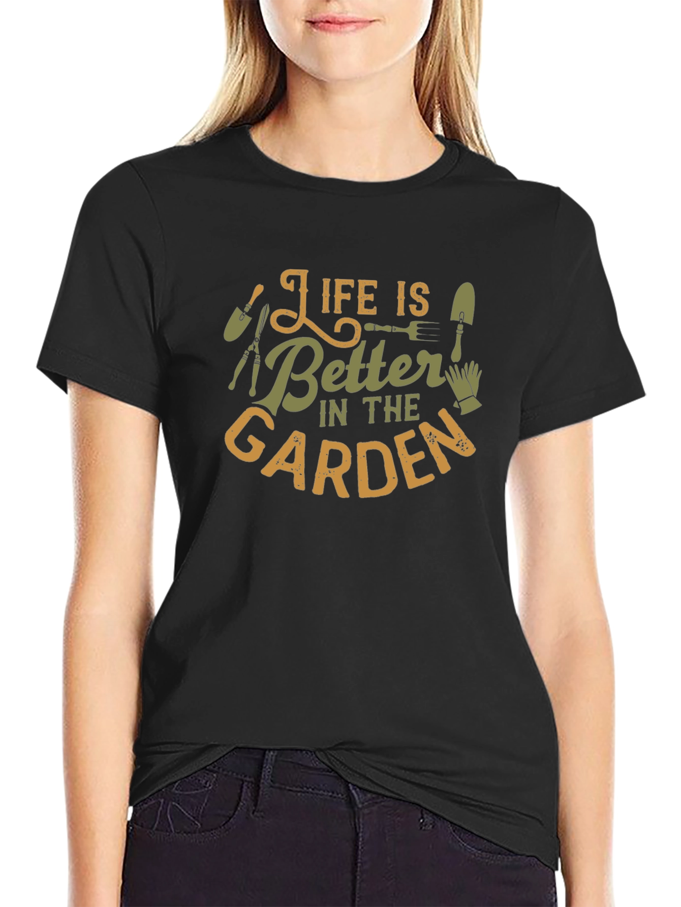 Gardener T-Shirt: Life is Better in the Garden Tee