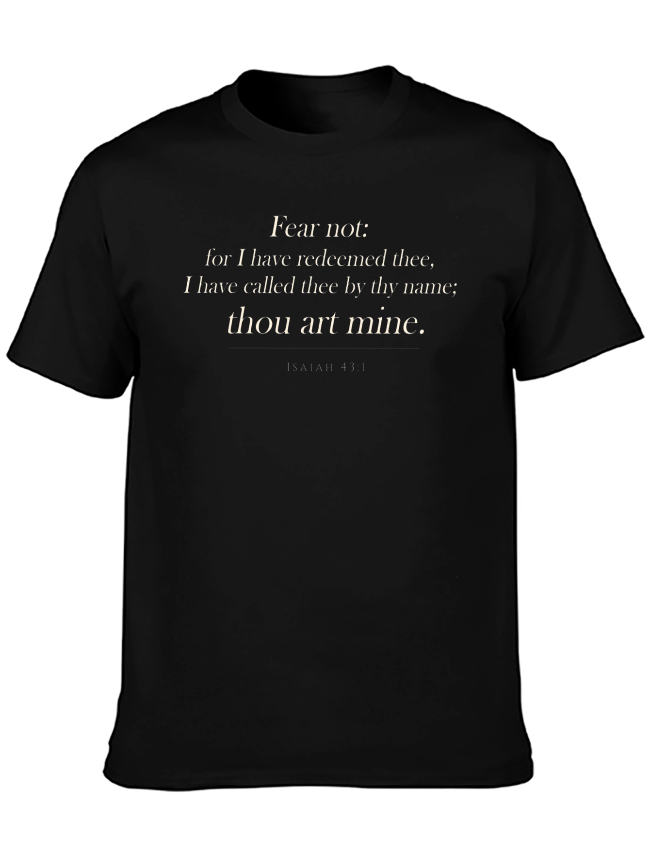Faith-Based Isaiah 43:1 T-Shirt