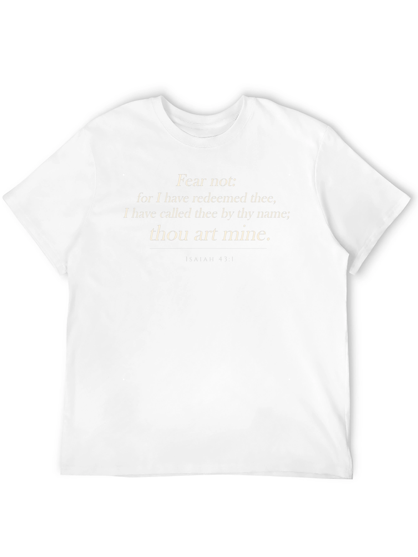 Faith-Based Isaiah 43:1 T-Shirt