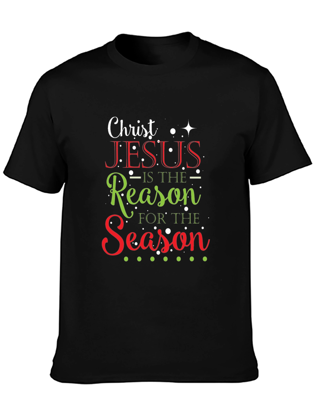 Christ Jesus is the Reason T-Shirt