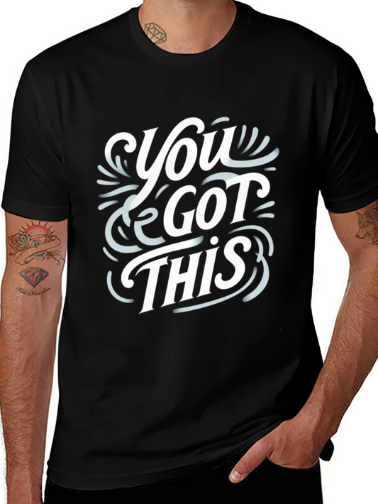 You Got This Graphic Tee - Black T-Shirt