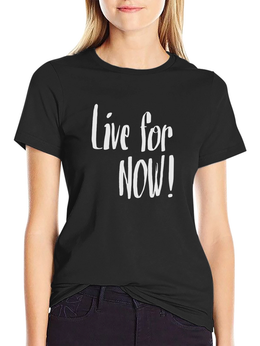 Live For Now! Black Graphic Tee
