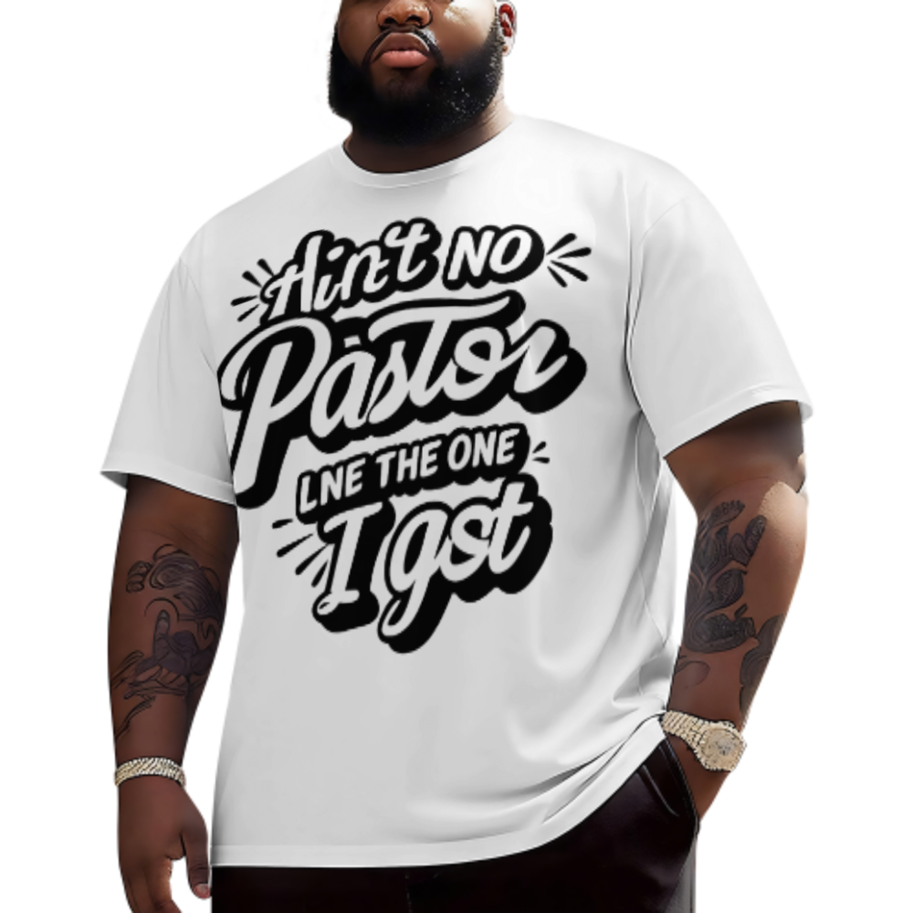 Ain't No Pastor Like The One I Got T-Shirt | Christian Faith Appreciation Graphic Tee(z1185)