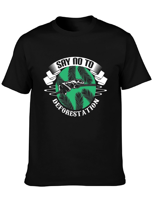 Say No To Deforestation Graphic Tee
